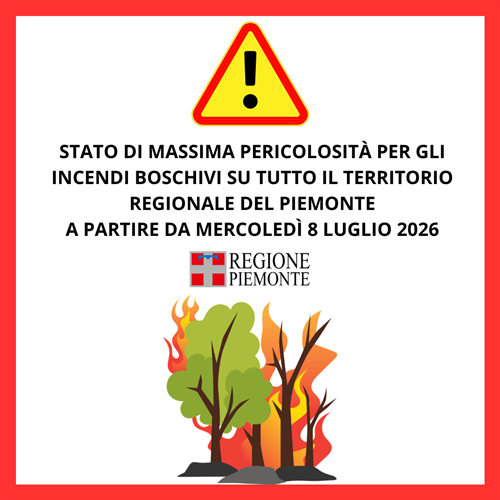 Dichiarazione stato di massima pericolosità per gli incendi boschivi su tutto il territorio regionale Piemonte